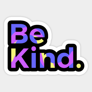 Be Kind Sticker